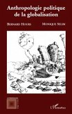 Anthropologie politique de la globalisation (eBook, ePUB) Anthropologie politique de la globalisation (eBook, ePUB)