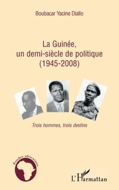 La guinee, un demi-siEcle de politique (1945-2008) - trois h (eBook, PDF) - Boubacar Yacine Diallo