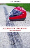 Les roues de l'infortune - de la chute a la lutte (eBook, ePUB)