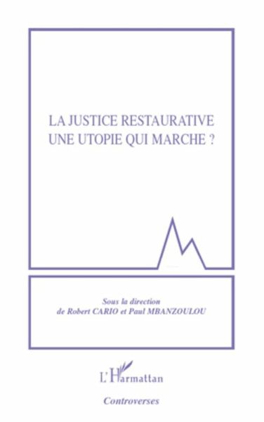 La justice restaurative une utopie qui marche ? (eBook, ePUB)