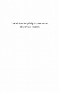 L'administration publique camerounaise A l'heure des reforme (eBook, PDF)