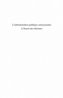 L'administration publique camerounaise A l'heure des reforme (eBook, PDF) L'administration publique camerounaise A l'heure des reforme (eBook, PDF)