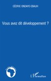 Vous avez dit developpement ? (eBook, ePUB) Vous avez dit developpement ? (eBook, ePUB)