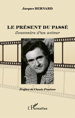 Cover Le present du passe - souvenirs d'un acteur (eBook, ePUB)