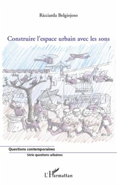 Construire l'espace urbain avec les sons (eBook, ePUB) - Laura Goult, Laura Goult