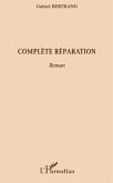 Complete reparation (eBook, ePUB)