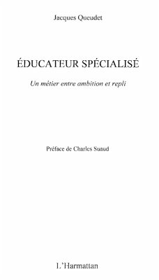Educateur specialise - un metier entre ambition et repli (eBook, ePUB)