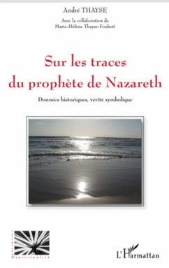 Cover Sur les traces du prophEte de nazareth - donnees historiques (eBook, ePUB)