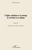 L'eglise catholique et le mariage en occident et en afrique (eBook, ePUB)