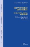 De l'inconscient au conscient - psychanalyse, science, philo (eBook, ePUB)