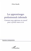 Les apprentissages professionnels informels - comment nous a (eBook, ePUB) Les apprentissages professionnels informels - comment nous a (eBook, ePUB)