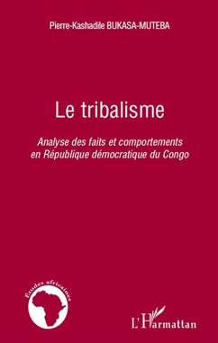 Le tribalisme - analyse des faits et comportements en republ (eBook, ePUB)