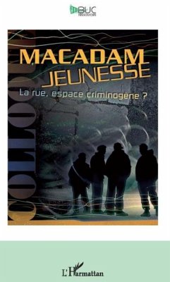 Cover Macadam jeunesse : La rue, espace criminogene ? (eBook, PDF)