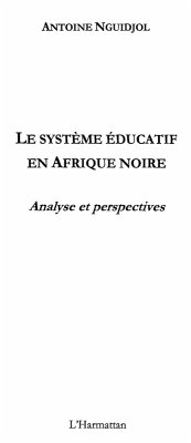 Systeme educatif en afrique noire le (eBook, ePUB) Systeme educatif en afrique noire le (eBook, ePUB)