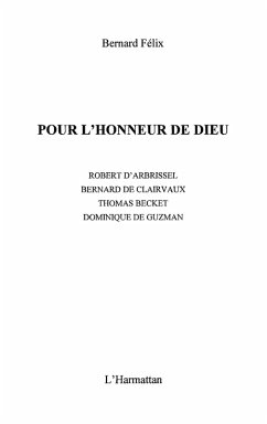 Pour l'honneur de dieu robert d'arbrissel bernard clairvaux (eBook, ePUB)