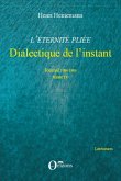 L'eternite pliee - dialectique de l'instant - journal 1984-1 (eBook, ePUB)