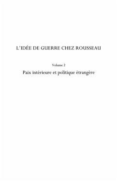 L'idee de guerre chez rousseau (volume 2) - paix interieure (eBook, ePUB)