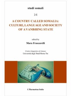 Country called Somalia: Culture, Language and Society of a Vanishing State (eBook, PDF) Country called Somalia: Culture, Language and Society of a Vanishing State (eBook, PDF)