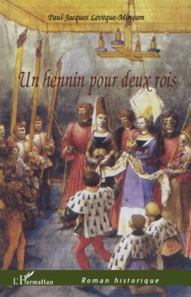 Un hennin pour deux rois (eBook, ePUB) Un hennin pour deux rois (eBook, ePUB)