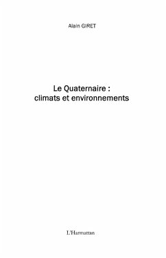 Le quaternaire : climats et environnements (eBook, ePUB)