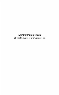 L'administration fiscale et contribuables au cameroun (eBook, ePUB) L'administration fiscale et contribuables au cameroun (eBook, ePUB)