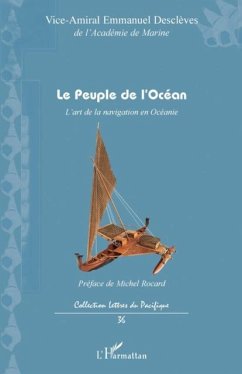 Le peuple de l'ocean - l'art de la navigation en oceanie (eBook, PDF) - Emmanuel Descleves