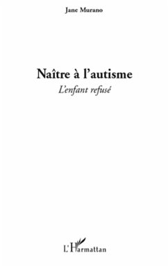 Naitre a l'autisme (eBook, ePUB) - Jane Murano, Jane Murano