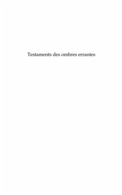 Testaments des ombres errantes- poemes (eBook, PDF) Testaments des ombres errantes- poemes (eBook, PDF)