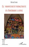Le mouvement indigeniste en amerique latine (eBook, ePUB)