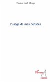 Usage de mes pensees L' (eBook, ePUB) Usage de mes pensees L' (eBook, ePUB)