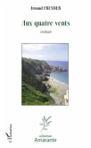Aux quatre vents (eBook, ePUB)