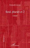 Seul, pluriel et 2 (eBook, ePUB)