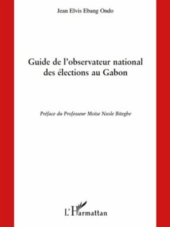 Guide de l'observatoire national des elections au gabon (eBook, PDF)