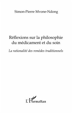 Reflexions sur la philosophie du medicament et du soin - la (eBook, ePUB) - Simon Pierre Ezechiel Mvone Nd