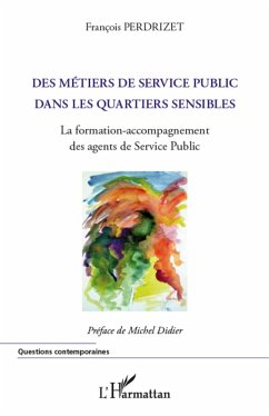 Metiers du service public dans les quartiers sensibles - la (eBook, ePUB) - Fancois Perdrizet, Fancois Perdrizet