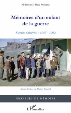 Memoires d'un enfant de la guerre (eBook, ePUB) - Abdelnour Si Hadj Mohand, Abdelnour Si Hadj Mohand