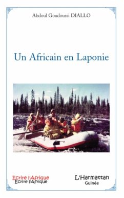 Un africain en Laponie (eBook, ePUB) - Abdoul Goudoussi Diallo, Abdoul Goudoussi Diallo