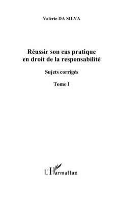 Reussir son cas pratique en droit de la responsabilite, suje (eBook, PDF)