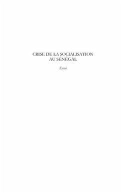 Crise de la socialisation au senegal - suivi de reflexions s (eBook, ePUB) - Iba Fall