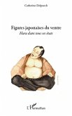 Figures japonaises du ventre - hara dans tous ses etats (eBook, ePUB) Figures japonaises du ventre - hara dans tous ses etats (eBook, ePUB)