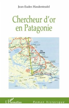 Chercheur d'or en Patagonie (eBook, ePUB) - Artemy Magun, Artemy Magun