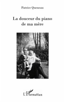 Douceur du piano de ma mere La (eBook, PDF)