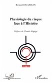 Physiologie du risque face a l'Histoire (eBook, ePUB)