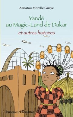 Cover Yande au magic-land de dakar - et autres histoires (eBook, ePUB)