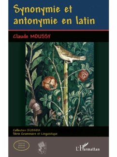 Synonymie et antonymie en latin (eBook, PDF) - Claude Moussy