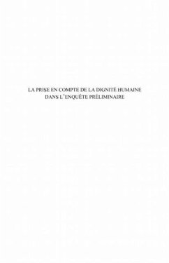 La prise en compte de la dignite humaine dans l'enquete preliminaire (eBook, PDF) - Simon-Pierre Hemle Djob Sotong
