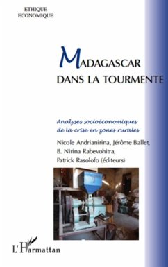 Madagascar dans la tourmente - analyses socioeconomiques de (eBook, ePUB) - Thomas Michaud, Thomas Michaud