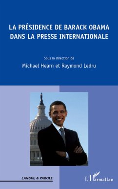 Presidence de Barack Obama dans la presse internationale (eBook, ePUB) - Hearn, Hearn