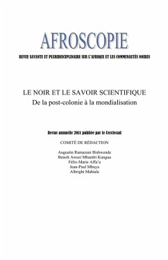 Le noir et le savoir scientifique - de la post-colonie a la (eBook, ePUB)