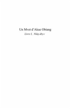 Un mvet d'akue obiang - livrei (eBook, PDF) - Ngyema Ebang'A Regis Olloma Ella